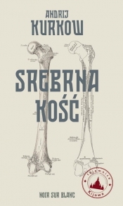 Srebrna kość - Andriej Kurkow