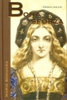 Bona Sforza Bogucka Maria