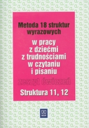 Metoda 18 struktur wyrazowych Zeszyt ćwiczeń Struktura 11 12