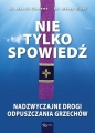 Nie tylko spowiedź. Nadzwyczajne drogi odpuszczania grzechów - Marcin Cholewa, Marek Gilski