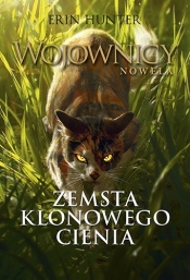 Wojownicy. Nowela. Zemsta Klonowego Cienia. Tom 1 - Erin Hunter