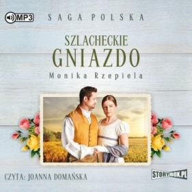 Szlacheckie gniazdo - Monika Rzepiela