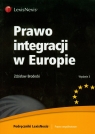 Prawo integracji w Europie  Brodecki Zdzisław