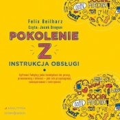 Pokolenie Z Instrukcja obsługi (Audiobook) - Felix Beilharz