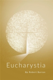 Eucharystia - Robert Barron