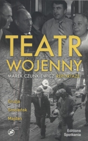 Teatr wojenny - Czunkiewicz Marek