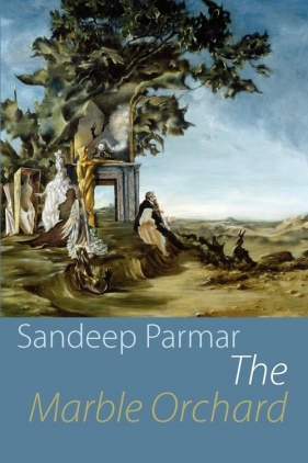 The Marble Orchard - Parmar Sandeep