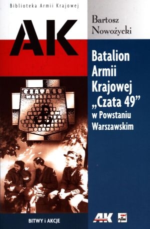 Batalion Armii Krajowej Czata 49 w Powstaniu Warszawskim