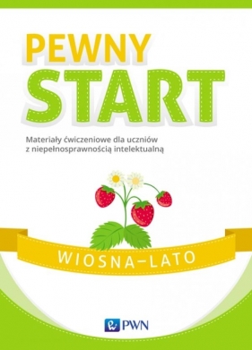 Pewny start Cztery pory roku Materiały ćwiczeniowe Wiosna - Lato