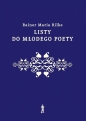 Listy do młodego poety - Rainer Maria Rilke