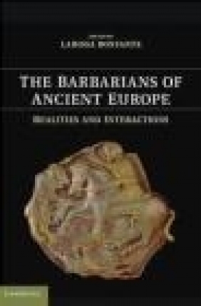 Barbarians of Ancient Europe L Bonfante