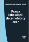 Prawa i obowiązki zleceniobiorcy 2017 Wrońska-Zblewska Katarzyna