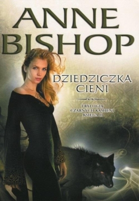 Czarne Kamienie księga II Dziedziczka Cieni w.2 - Anne Bishop