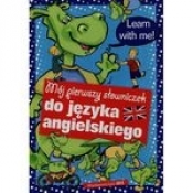 Mój pierwszy słowniczek do języka angielskiego - Dorota Skwark