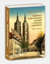 Tajemnice wrocławskiej katedry i Ostrowa Tumskiego - Bińkowska Iwona