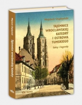 Tajemnice wrocławskiej katedry i Ostrowa Tumskiego - Iwona Bińkowska