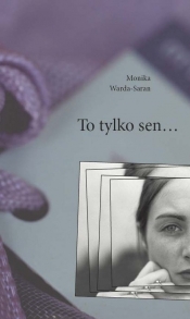 To tylko sen