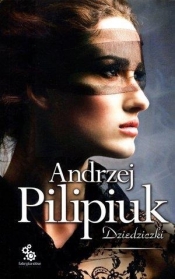 Dziedziczki - Andrzej Pilipiuk