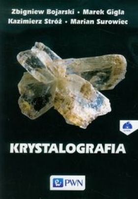 Krystalografia + CD - Zbigniew Bojarski, Marek Gigla, Kazimierz Stróż, Marian Surowiec