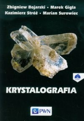 Krystalografia + CD - Bojarski Zbigniew, Gigla Marek, Stróż Kazimierz, Surowiec Marian