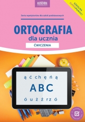 Ortografia dla ucznia. Ćwiczenia. Nowe wydanie - Mariola Rokicka