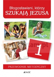 Religia Gim 1 Błogosławieni, którzy szukają Jezusa Przewodnik nauczyciela