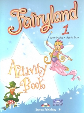 Fairyland 1 Activity Book - Dooley Jenny, Evans Virginia
