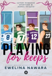 Playing for Keeps - Ewelina Nawara