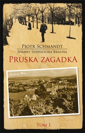 Pruska zagadka - Schmandt Piotr