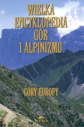 Wielka encyklopedia gór i alpinizmu. Tom 3 (Góry Europy)