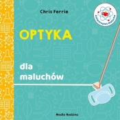 Uniwersytet malucha. Optyka - Chris Ferrie