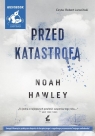 Przed katastrofą Hawley Noah