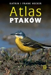 Atlas ptaków - Hecker Katrin i Frank