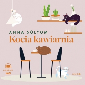 Kocia kawiarnia audiobook - Anna Sólyom