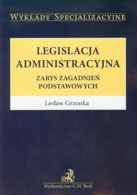 Legislacja administracyjna - Grzonka Lesław