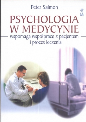 Psychologia w medycynie - Salmon Peter