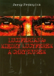 Luciferiana Między Lucyferem a Chrystusem