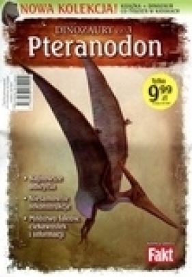 Pteranodon. Dinozaury cz.3. Książka + figurka - Opracowanie zbiorowe