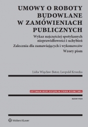 Umowy o roboty budowlane w zamówieniach publicznych - Więcław-Bator Lidia, Kruszka Leopold
