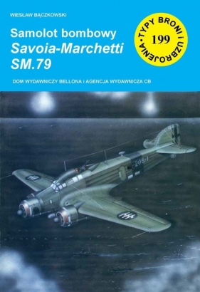 Samolot bombowy Savoia-Marchetti SM.79 - Wiesław Bączkowski