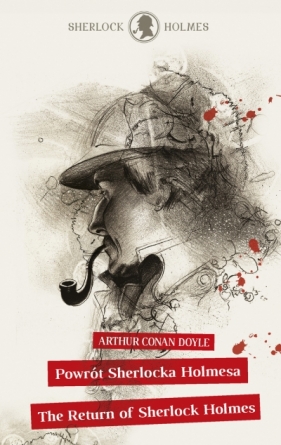 Sherlock Holmes. Powrót Sherlocka Holmesa / The Return of Sherlock Holmes - Arthur Conan Doyle