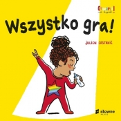 Wszystko gra! - Julien Castanié