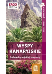 Wyspy Kanaryjskie Przewodnik rekreacyjny