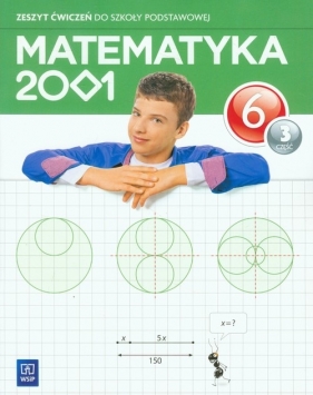 Matematyka 2001 6 Zeszyt ćwiczeń Część 3 - Chodnicki Jerzy, Dąbrowski Mirosław, Pfeiffer Agnieszka