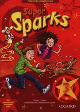 Super Sparks 3 Podręcznik z płytą DVD - Szpotowicz Magdalena, Szulc-Kurpaska Małgorzata