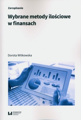 Wybrane metody ilościowe w finansach - Witkowska Dorota