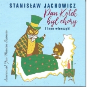 Pan kotek był chory i inne wierszyki - Jachowicz Stanisław