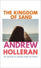 The Kingdom of Sand - Andrew Holleran