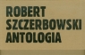 Robert Szczerbowski Antologia