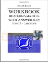 Workbook IB Diploma Math HL. Topic 9: Calculus. With answer key.